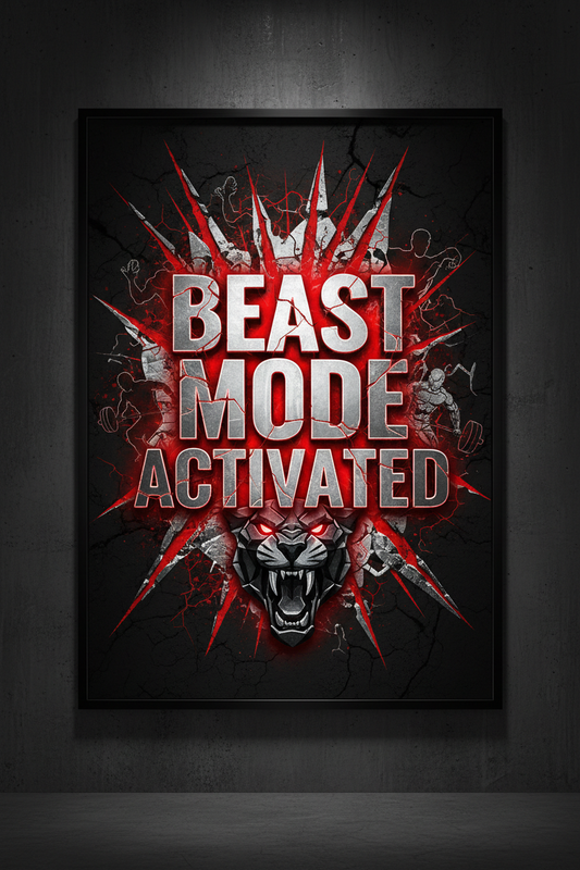 Beast Mode Activated motivational print with aggressive typography