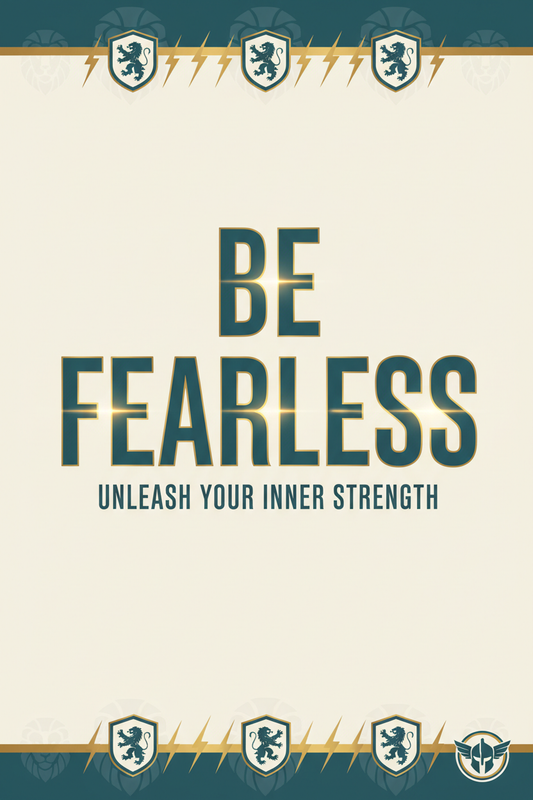 Be Fearless - Motivational Wall Art Print