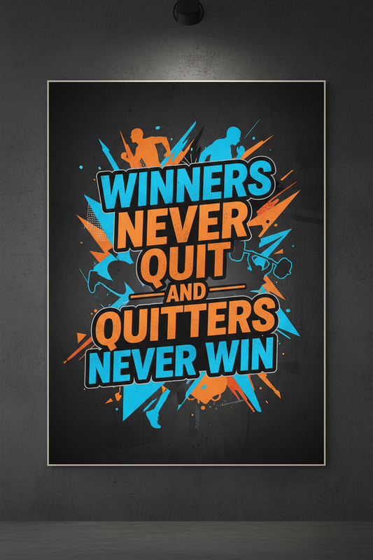 Winners Never Quit - Motivation Print