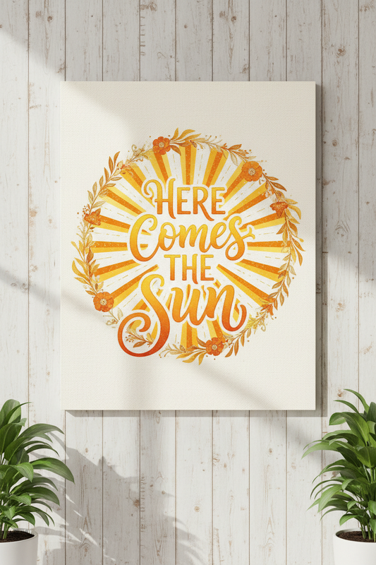 Here Comes the Sun music lyric print with cheerful typography