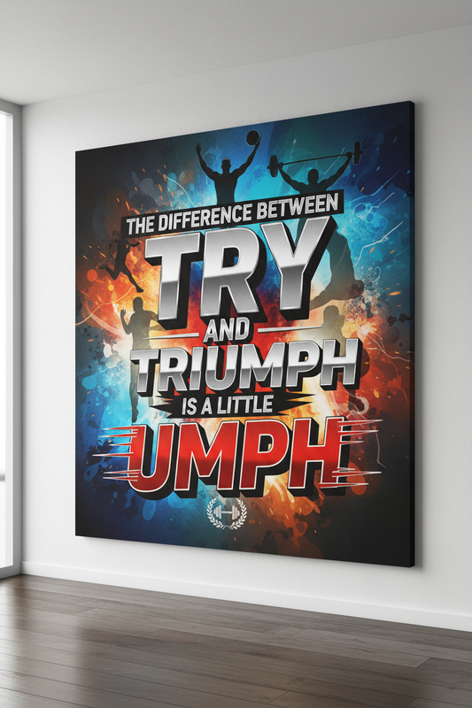 Try And Triumph - Motivation Print