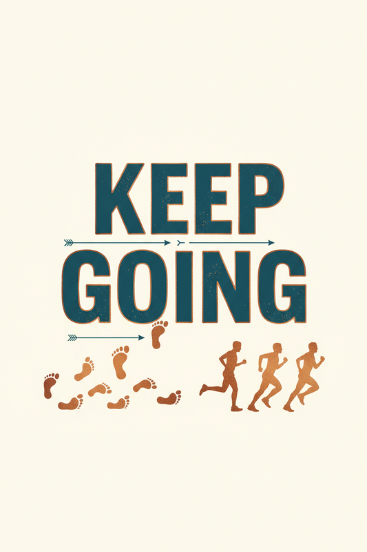Keep Going - Motivational Wall Art Print
