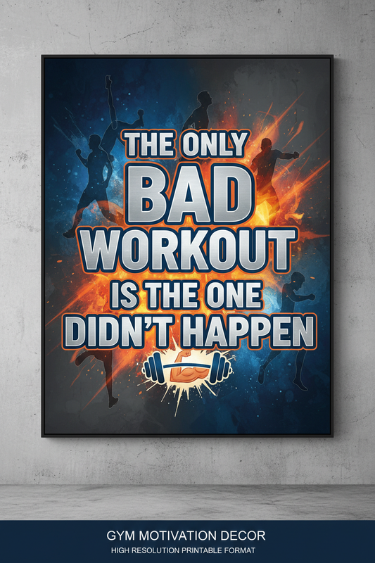 The Only Bad Workout - Motivation Print