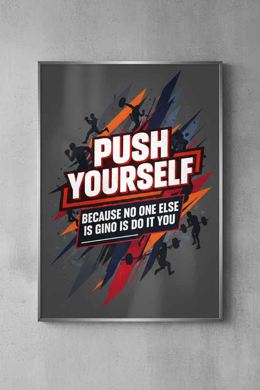Push Yourself - Motivation Print